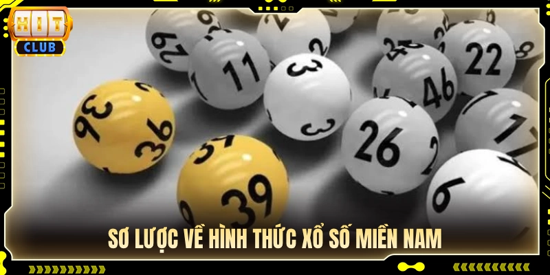 Tổng quan về cơ cấu mở thưởng xổ số miền Nam 